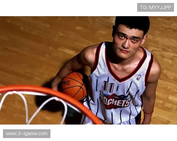 姚明以身作则引领中国篮球迈向世界舞台展现体育精神与民族自信